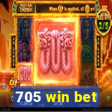 705 win bet